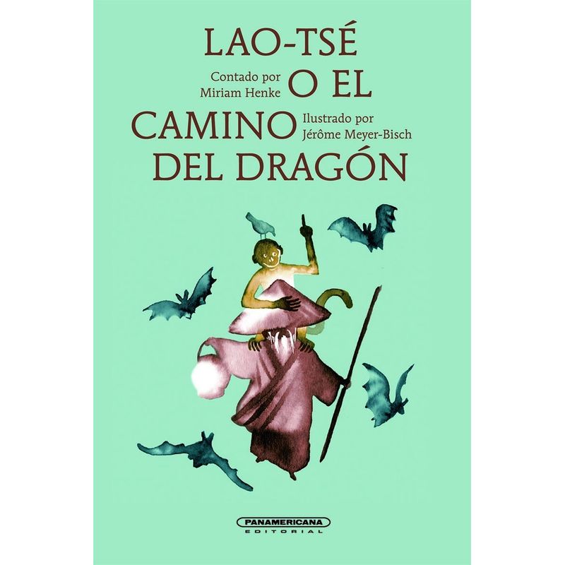 PANAMERICANA - Lao - Tsé  o el camino del dragón