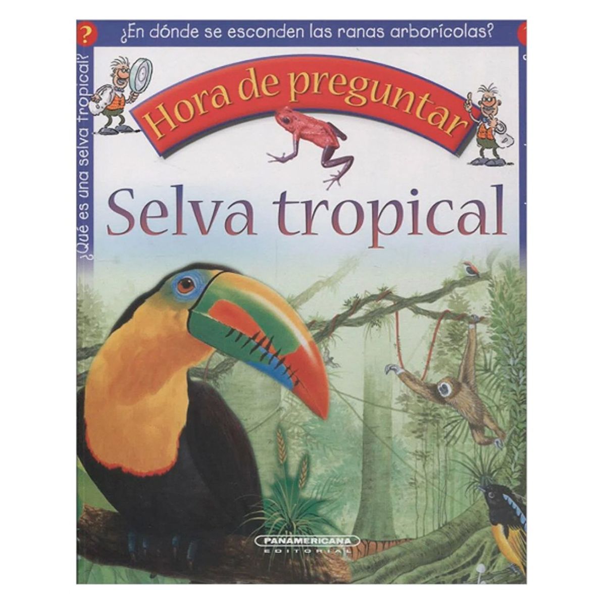 PANAMERICANA - Hora de preguntar: Selva tropical