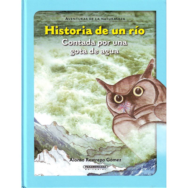 PANAMERICANA - Historia de un río, contada por una gota de agua