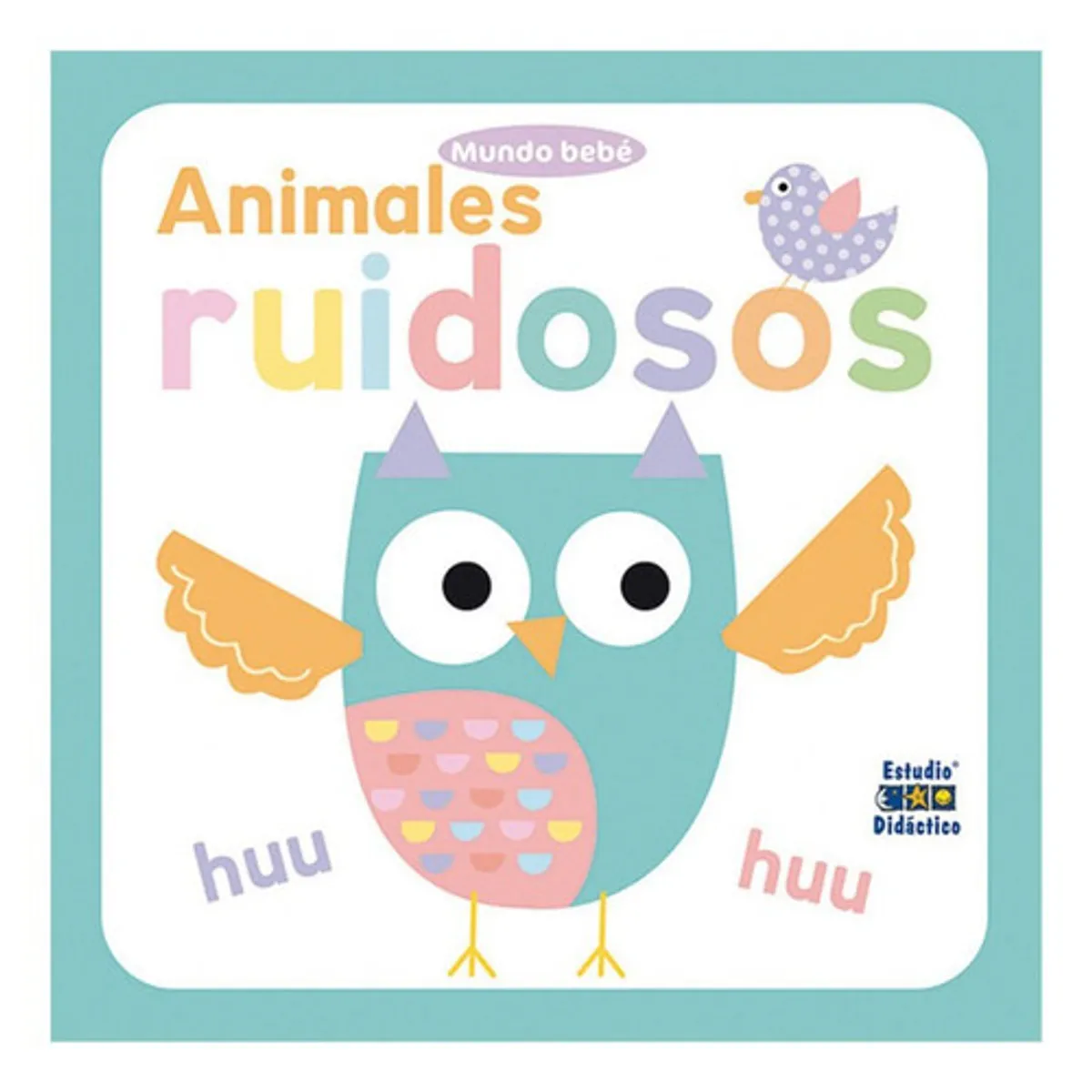 EDIMAT LIBROS - Animales Ruidosos - Autor(a):  Equipo Editorial