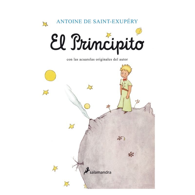 SALAMANDRA - El Principito - Autor(a):  Antoine De Saint-Exupery