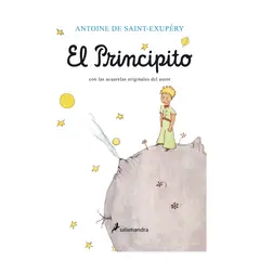 SALAMANDRA - El Principito - Autor(a): Antoine De Saint-Exupery