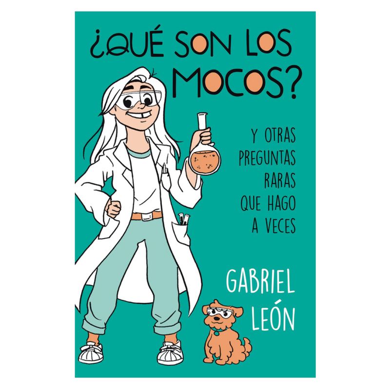 B DE BLOK - ¿Qué Son Los Mocos? - Autor(a):  Gabriel León