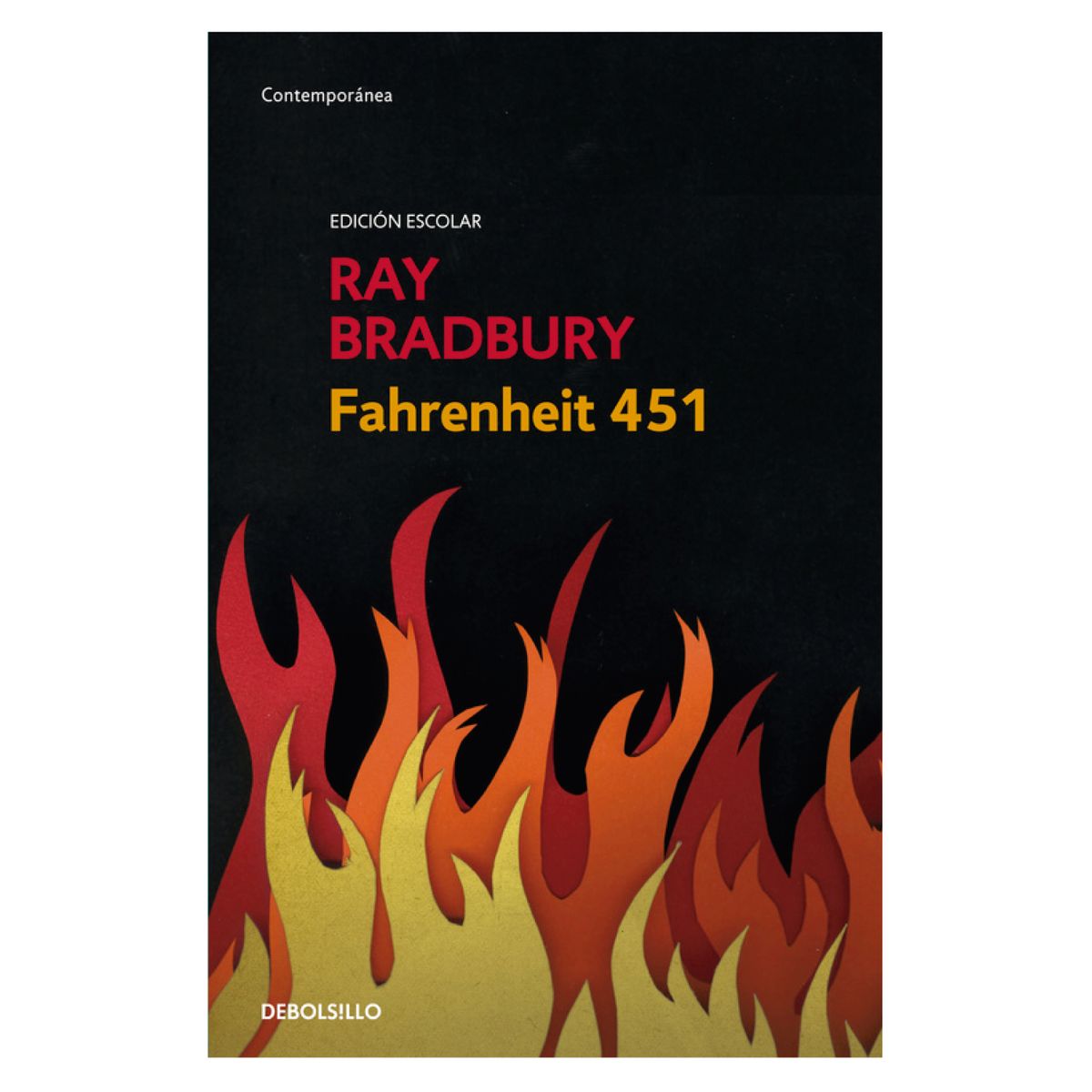 DEBOLSILLO - Fahrenheit 451 - Autor(a):  Ray Bradbury