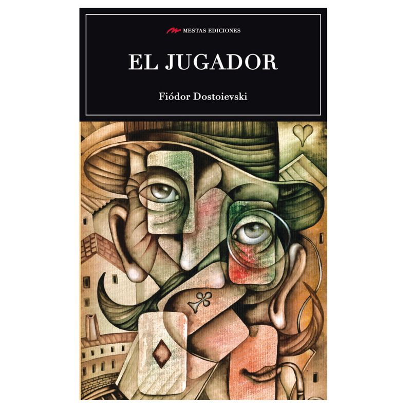 MESTAS EDICIONES - El Jugador - Autor(a):  Fiodor Mijaïlovich Dostoievski