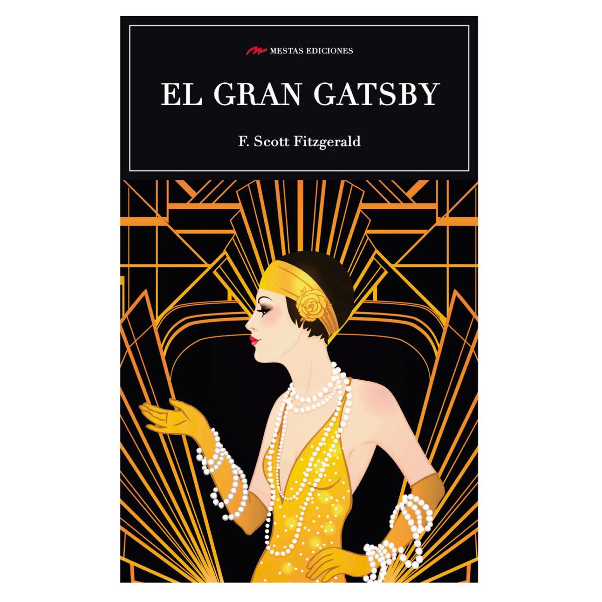 MESTAS EDICIONES - El Gran Gatsby - Autor(a):  Francis Scott Fitzgerald
