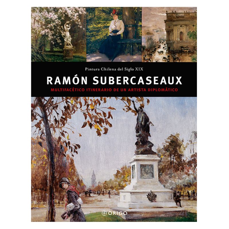 ORIGO - Ramon Subercaseaux - Autor(a):  Origo Ediciones
