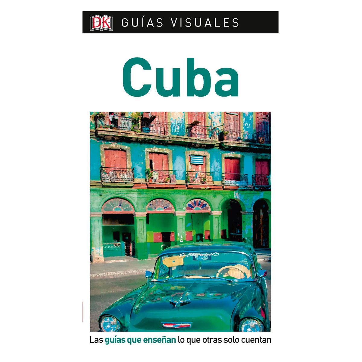 Dk - Cuba Guía Visual - Autor(a):  Varios Autores