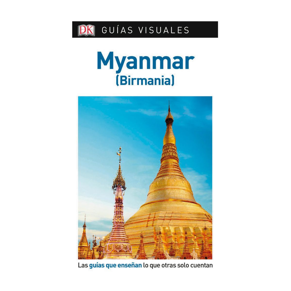 Dk - Myanmar Guía Visual - Autor(a):  Varios Autores