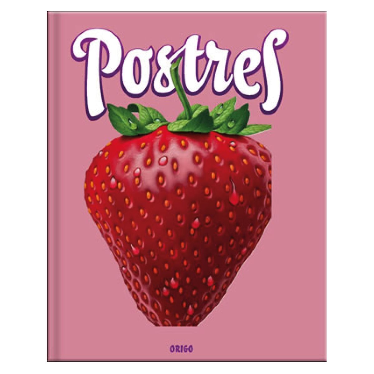 ORIGO - Postres - Autor(a):  Varios Autores