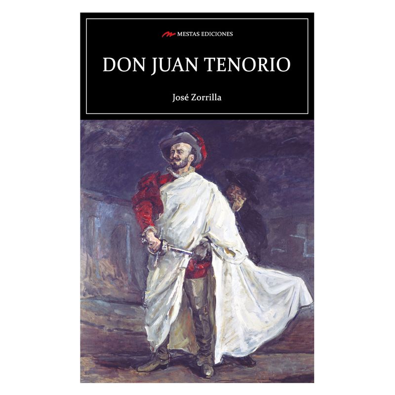 MESTAS EDICIONES - Don Juan Tenorio - Autor(a):  José Zorrilla y Moral