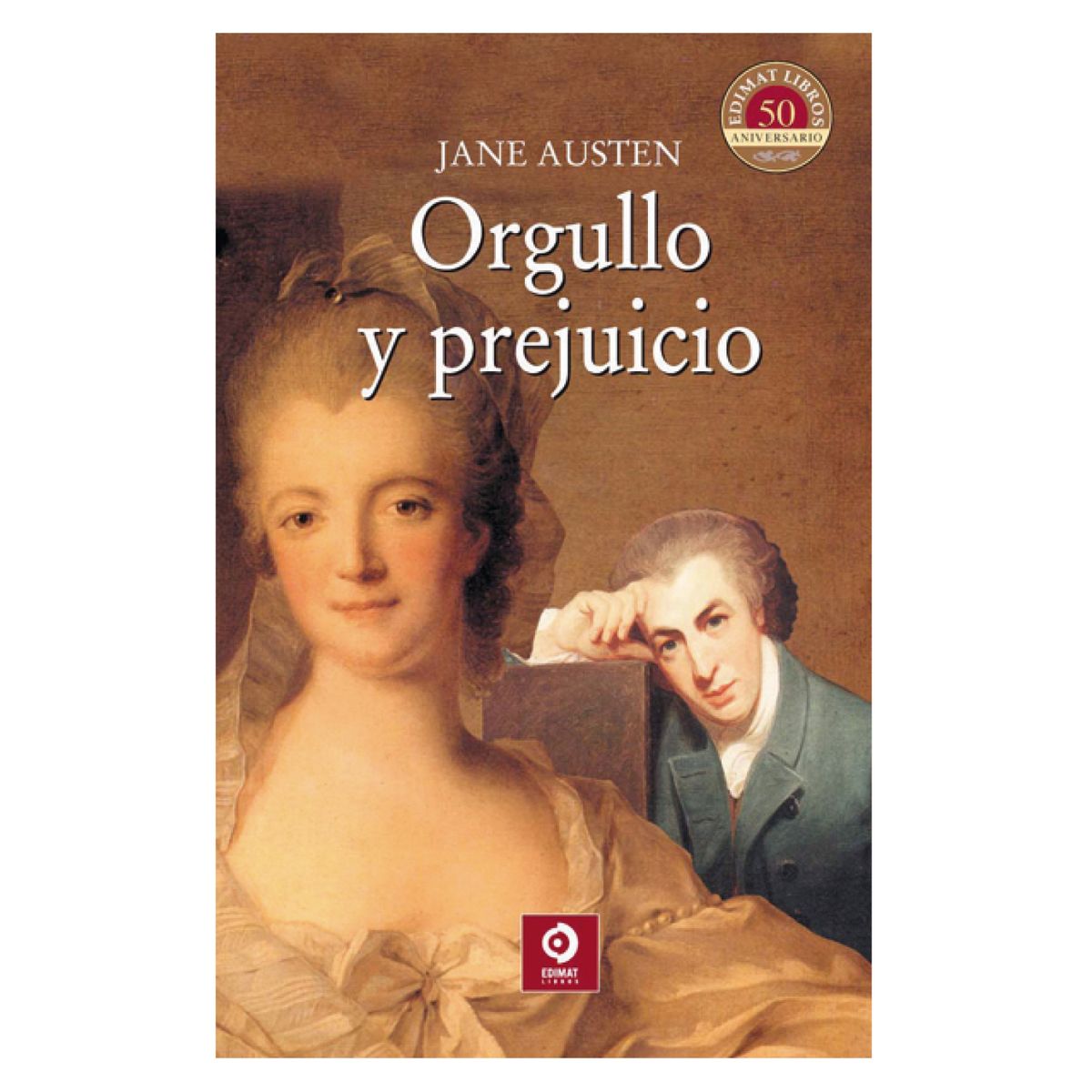 EDIMAT LIBROS - Orgullo y Prejuicio - Autor(a):  Jane Austen