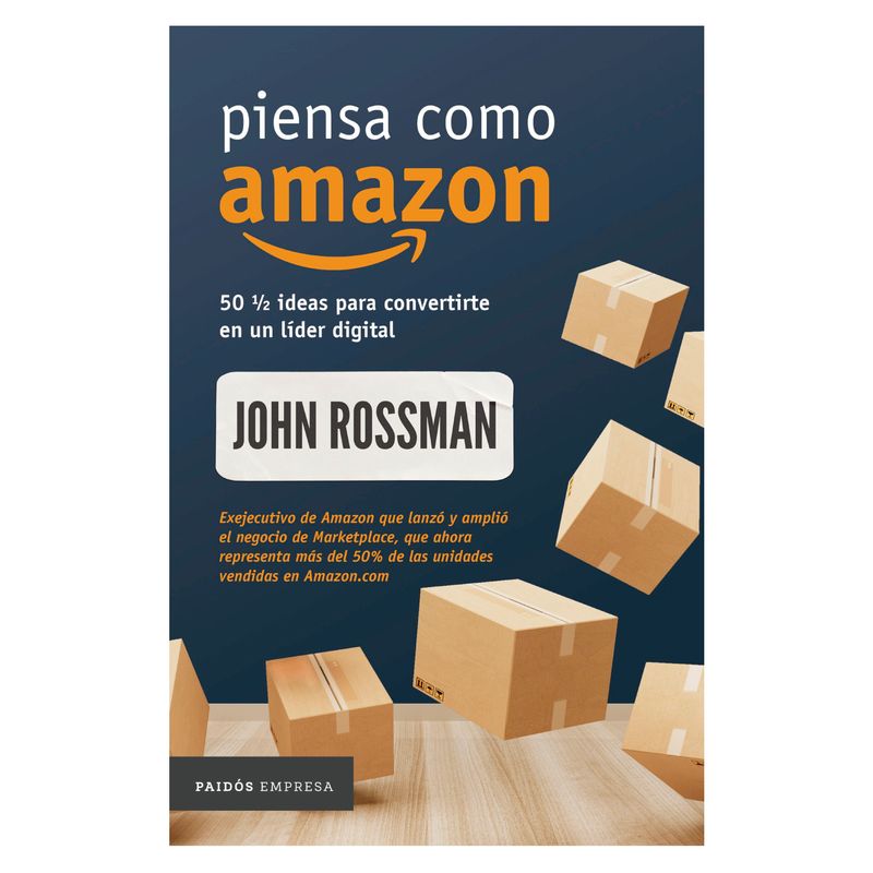 PAIDOS - Piensa Como Amazon - Autor(a):  John Rossman