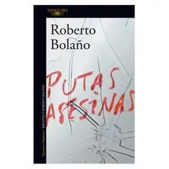 ALFAGUARA - Putas Asesinas - Autor(a): Roberto Bolaño