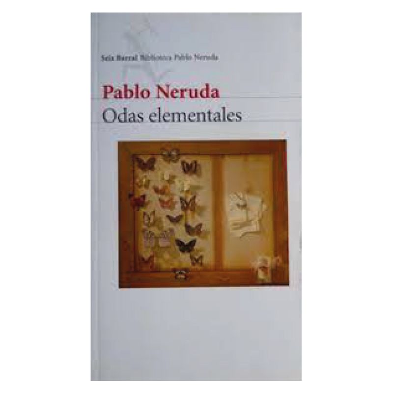 SEIX BARRAL - Odas Elementales - Autor(a):  Pablo Neruda