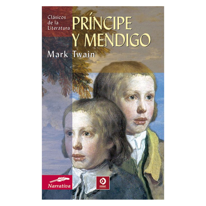EDIMAT LIBROS - Principe y Mendigo - Autor(a):  Mark Twain