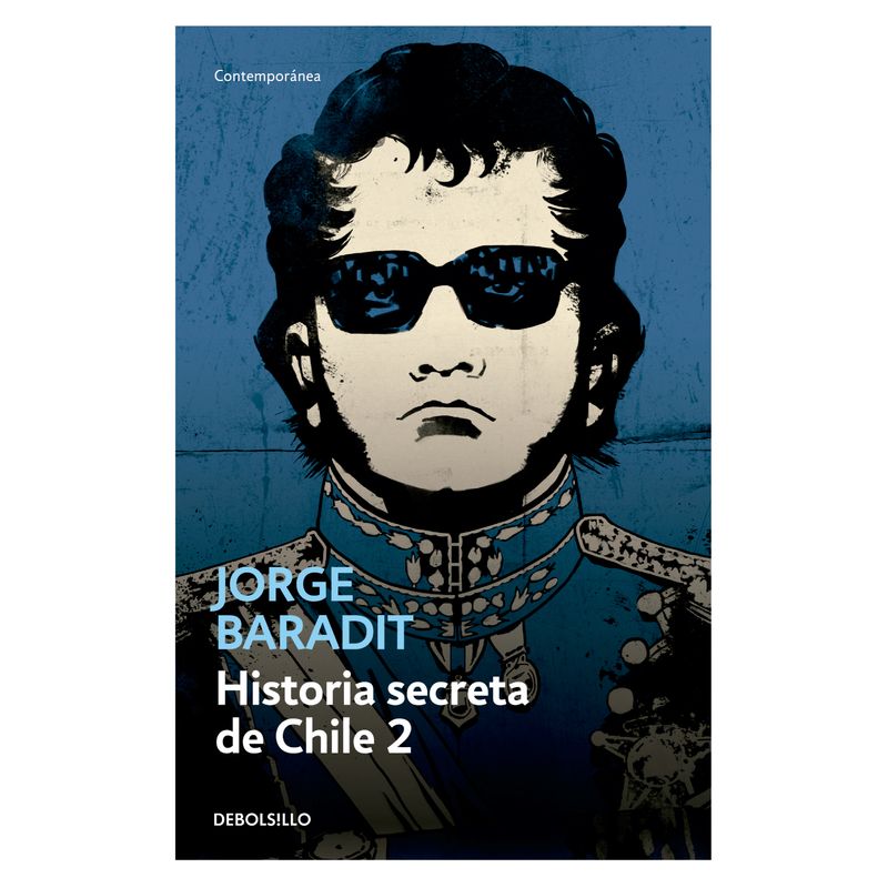 DEBOLSILLO - Historia Secreta De Chile 2
