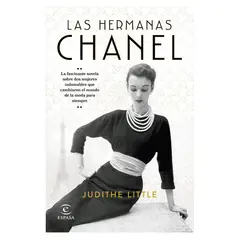 ESPASA - Las Hermanas Chanel - Autor(a): Judithe Little