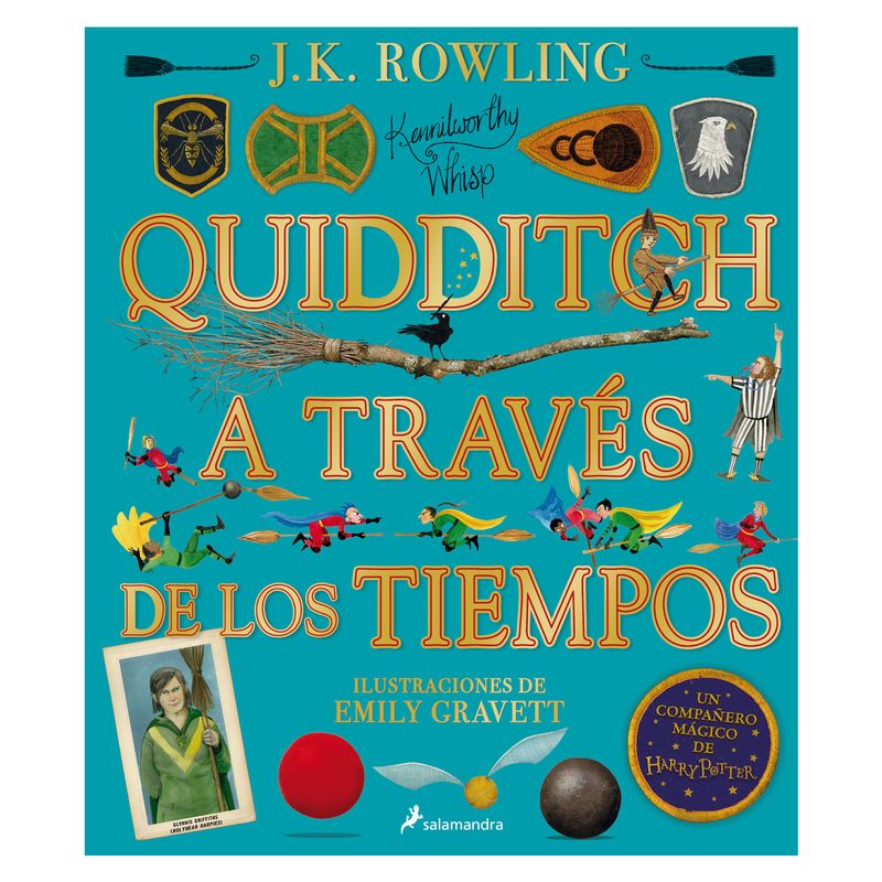 SALAMANDRA - Quidditch A Través De Los Tiempos ( Edición Ilustrada )