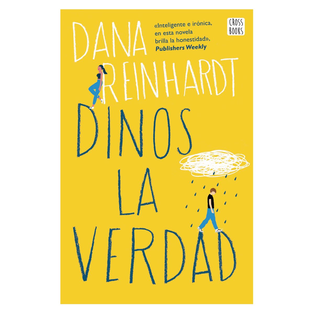 DESTINO - Dinos La Verdad - Autor(a):  Dana Reinhardt