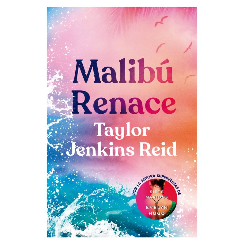 EDICIONES URANO - Malibú Renace - Autor(a):  Taylor Jenkins Reid