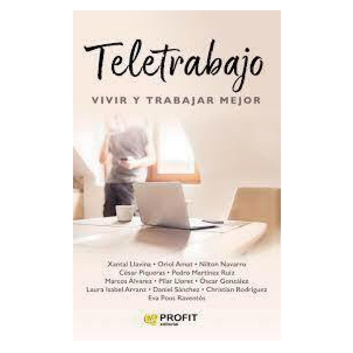 PROFIT - Teletrabajo - Autor(a):  Xantal Llavina Aguilar