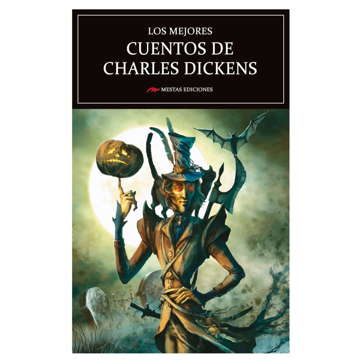 MESTAS EDICIONES - Los Mejores Cuentos De Charles Dickens