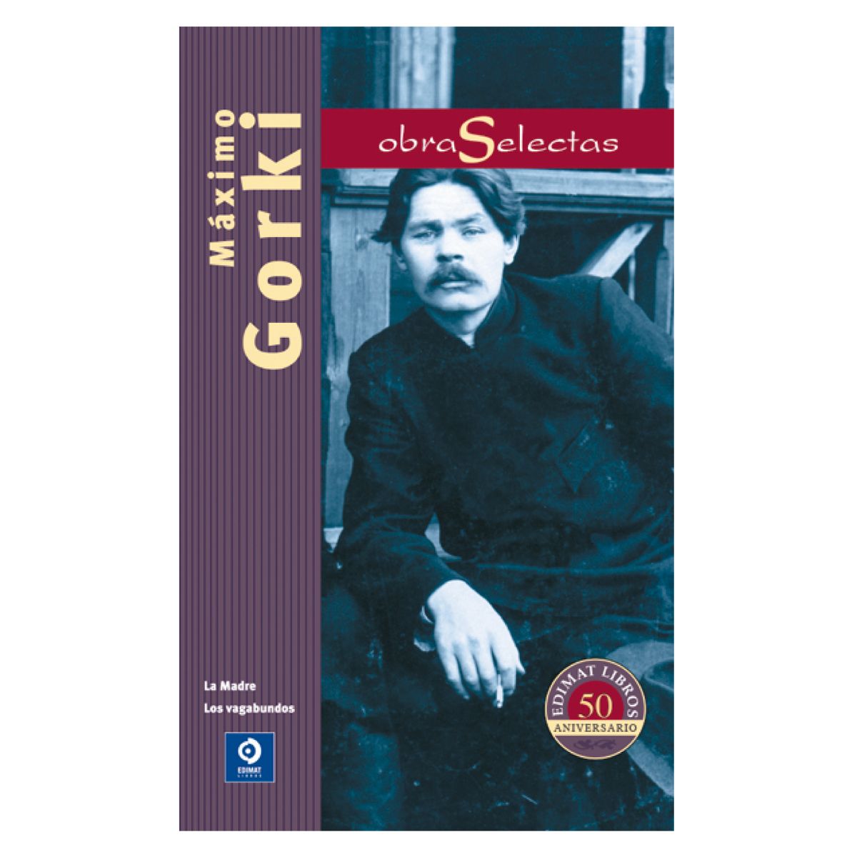 EDIMAT LIBROS - Obras Selectas Máximo Gorki
