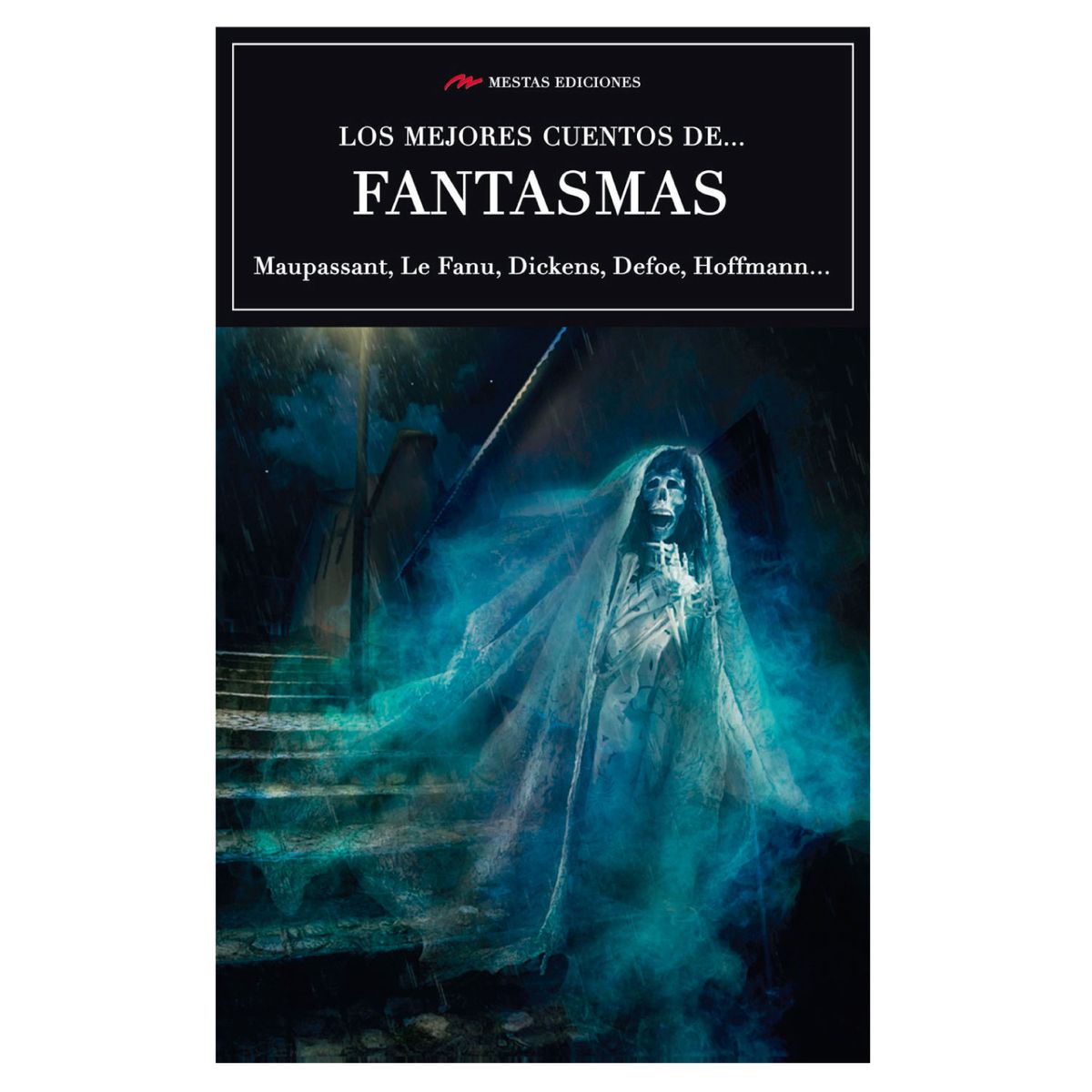 MESTAS EDICIONES - Los Mejores Cuentos De Fantasmas
