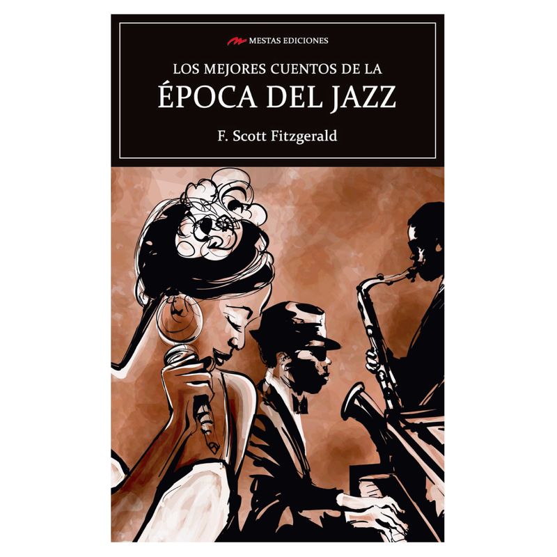 MESTAS EDICIONES - Los Mejores Cuentos De La Epoca Del Jazz
