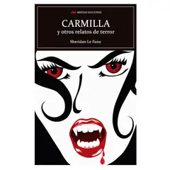 MESTAS EDICIONES - Carmilla y Otros Relatos De Terror