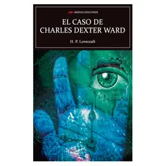 MESTAS EDICIONES - El Caso De Charles Dexter Ward