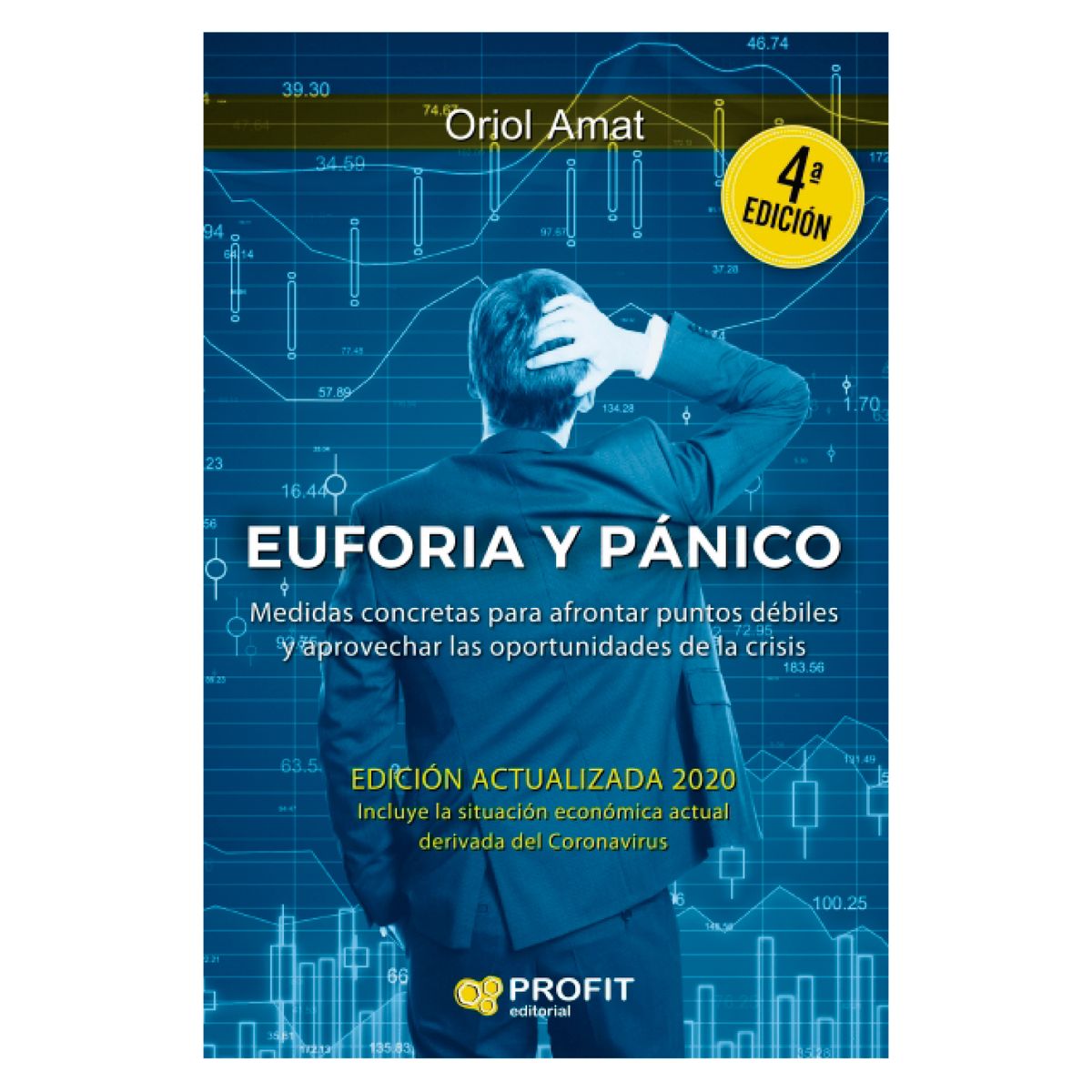 PROFIT - Euforia y Pánico 4ª Edición