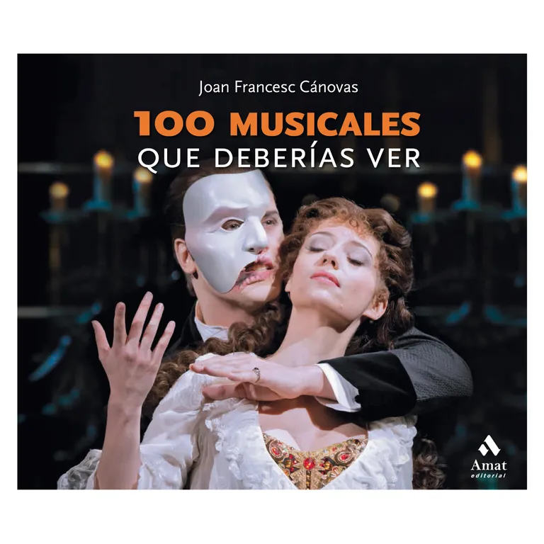 100 Musicales Que Deberias Ver