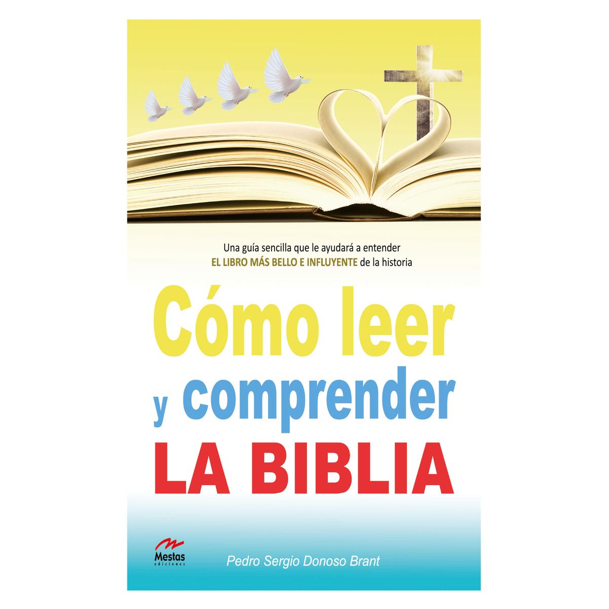 MESTAS EDICIONES - Cómo Leer y Comprender La Biblia