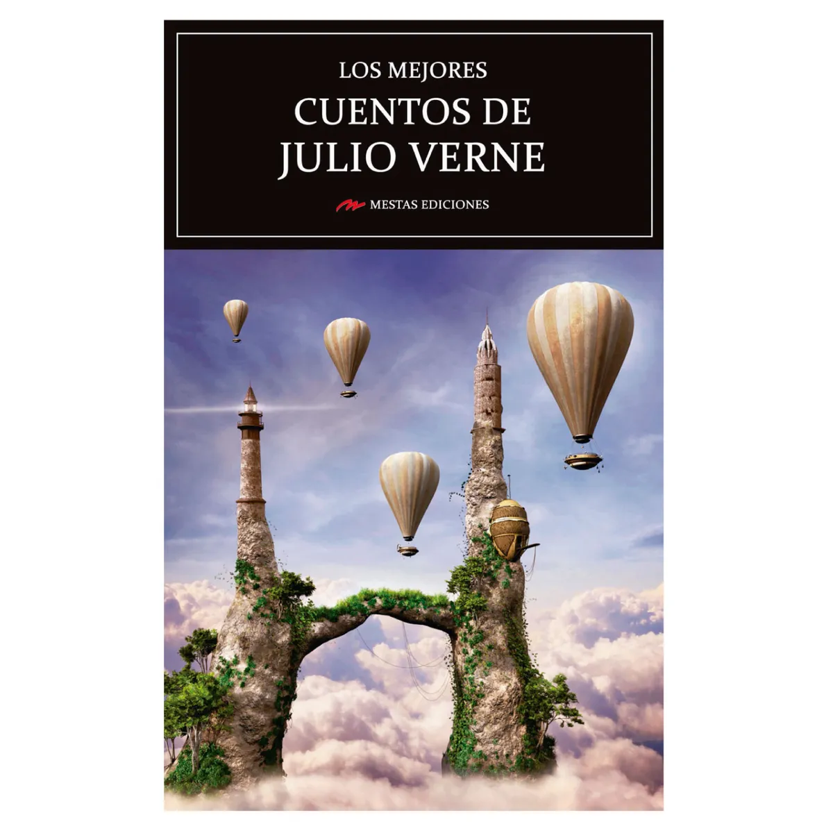 MESTAS EDICIONES - Los Mejores Cuentos De Julio Verne