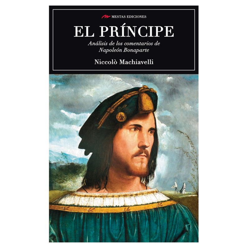 MESTAS EDICIONES - El Principe ( Analisis Los Comentarios De Napoleon Bonaparte )