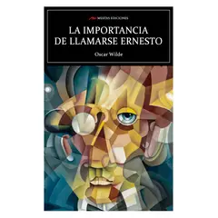 MESTAS EDICIONES - La Importanciade Llamarse Ernesto
