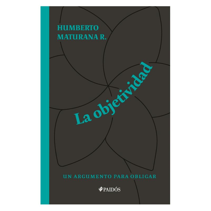 PAIDOS - La Objetividad, Un Argumento Para Obligar
