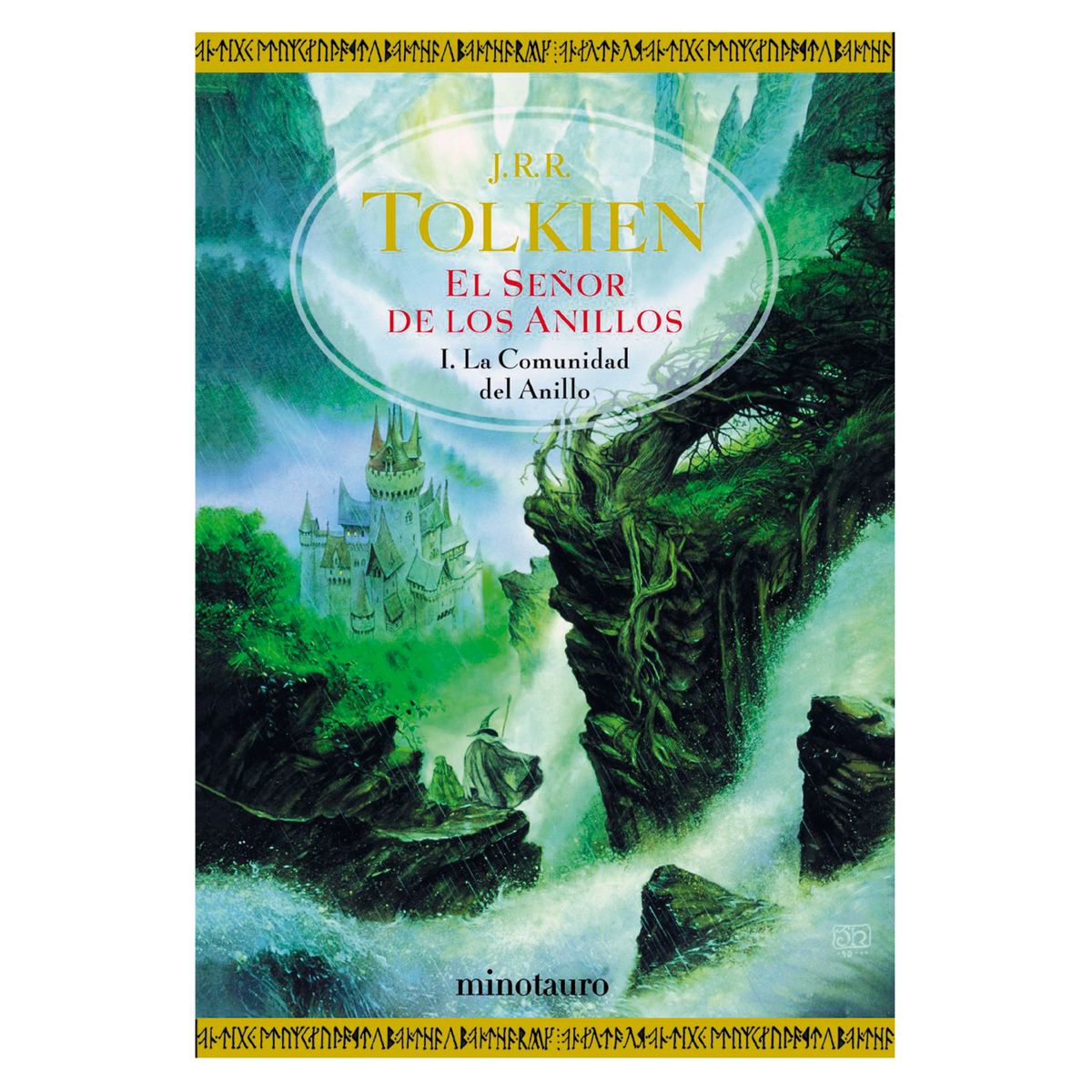 EDICIONES MINOTAURO - El Señor De Los Anillos I: La Comunidad Del Anillo