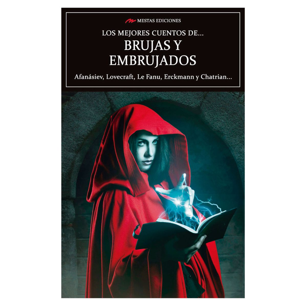 MESTAS EDICIONES - Los Mejores Cuentos De Brujas y Embrujados