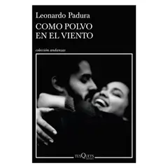 EDITORIAL TUSQUETS - Como Polvo En El Viento