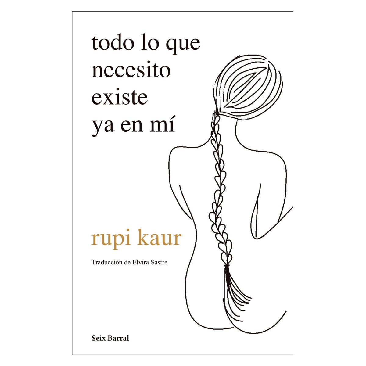 SEIX BARRAL - Todo Lo Que Necesito Existe Ya En Mí