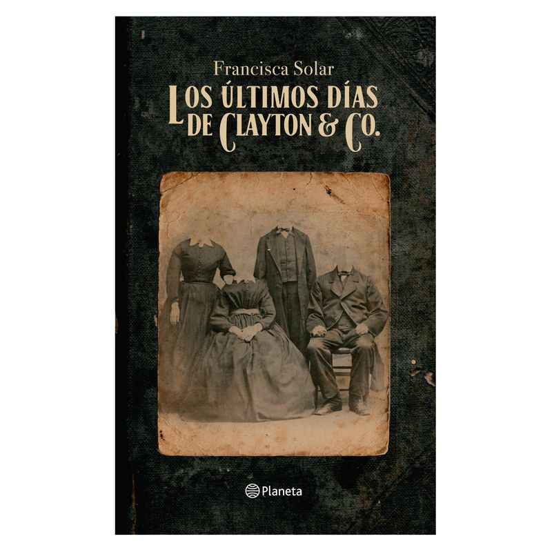 PLANETA - Los Últimos Días De Clayton & Co.