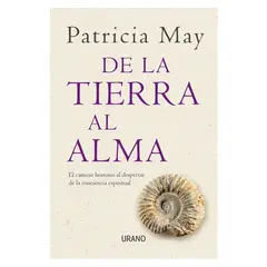 EDICIONES URANO - De La Tierra Al Alma
