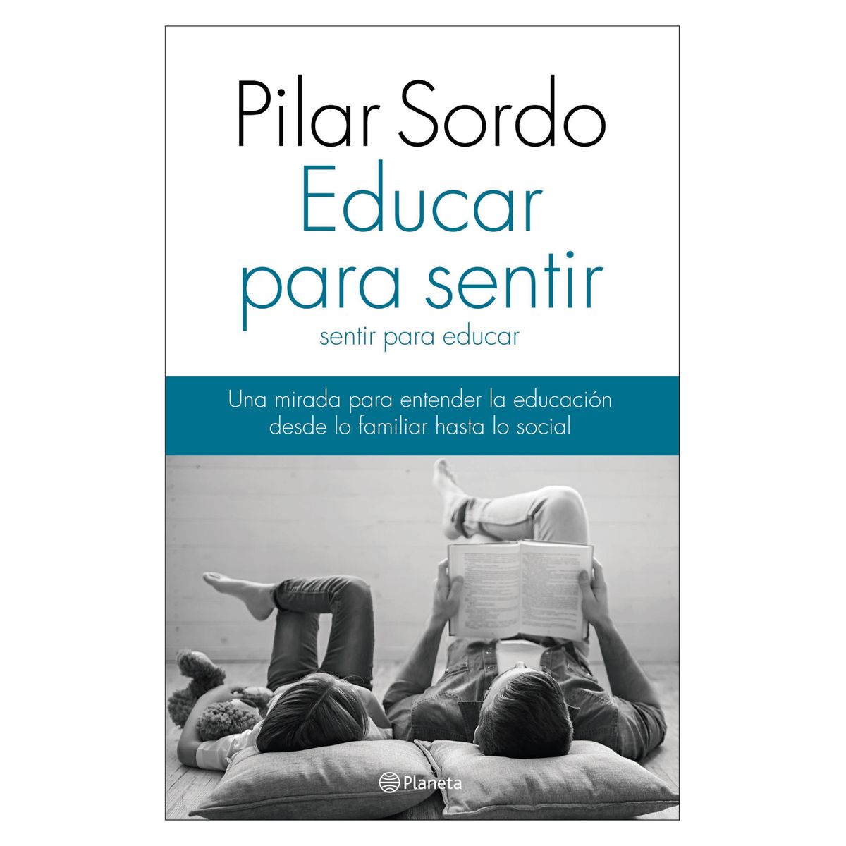 PLANETA - Educar Para Sentir, Sentir Para Educar
