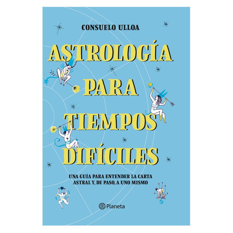 PLANETA - Astrología Para Tiempos Difíciles