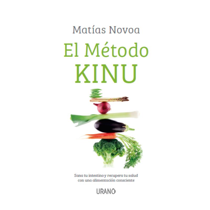 EDICIONES URANO - El Metodo Kinu ( Sana Tu Intestino... )