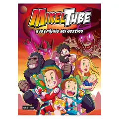 DESTINO - Mikeltube 1. Mikeltube y La Brújula Del