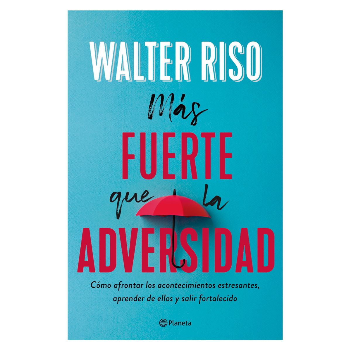 PLANETA - Más Fuerte Que La Adversidad